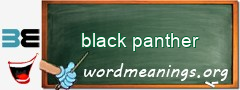 WordMeaning blackboard for black panther